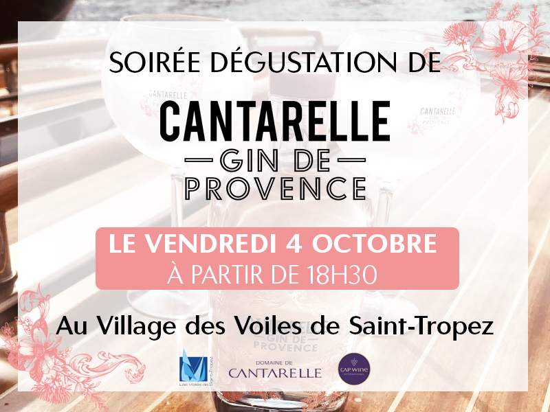 Soirée dégustation du Cantarelle Gin de Provence au Village des Voiles de Saint-Tropez